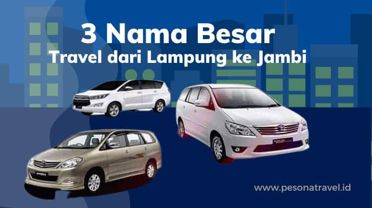 Travel dari Lampung ke Jambi