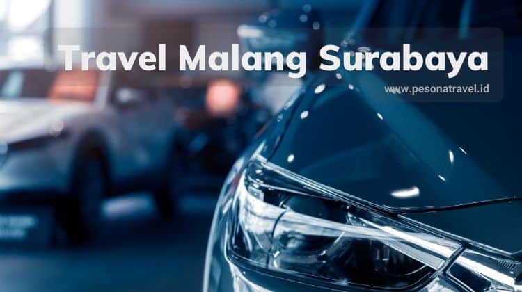 Travel Malang Surabaya