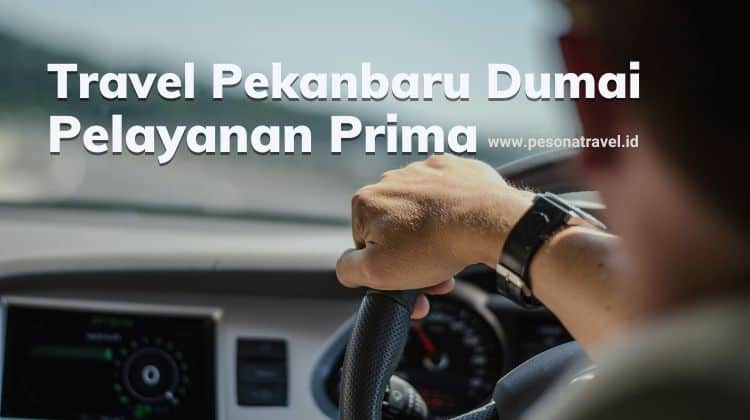 Travel Pekanbaru Dumai