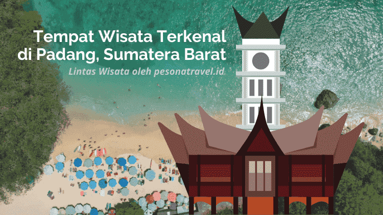 Tempat Wisata Terkenal di Padang